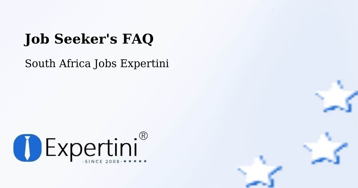Job Seeker FAQ – Mahikeng - South Africa Jobs Expertini